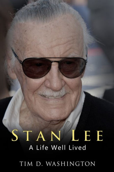 Stan Lee : A Life Well Lived