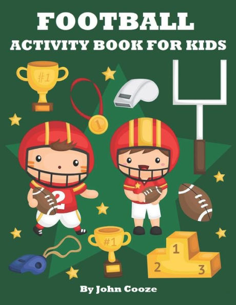 Football Activity Book For Kids: Football Word Search, Coloring, Dot to Dot and Mazes (Kids Activity Books)