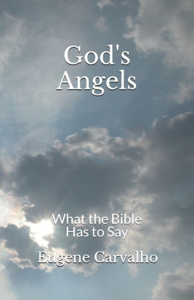 God's Angels: What the Bible Has to Say