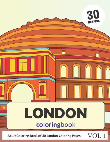 London Coloring Book : 30 Coloring Pages Of London City In Coloring Book For Adults