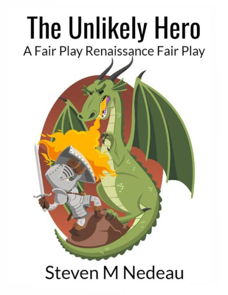 The Unlikely Hero : A Fair Play Renaissance Fair Play