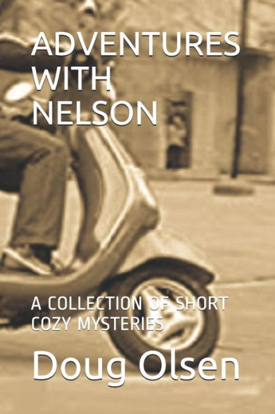 AVENTURAS CON NELSON: UNA COLECCIÓN DE MISTERIOS CORTOS Y ACOGEDORES