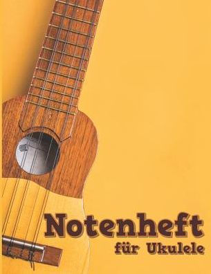 Notenheft Für Ukulele: Tab Und Akkorde - 108 Seiten