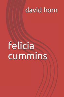 felicia cummins (in the beginning)
