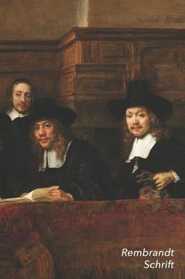 Rembrandt Schrift: De Staalmeesters - Artistiek Dagboek Voor Aantekeningen - Stijlvol Notitieboek - Ideaal Voor School, Studie, Recepten