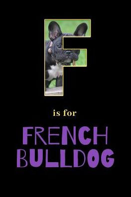 F Is For French Bulldog