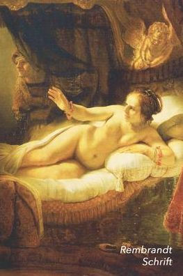 Rembrandt Schrift: Dana? - Artistiek Dagboek - Ideaal Voor School, Studie, Recepten Of Wachtwoorden - Stijlvol Notitieboek Voor Aantekeni