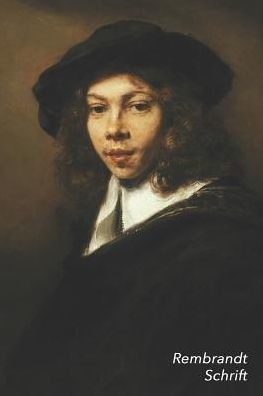 Rembrandt Schrift: Portret Van Een Jonge Man - Ideaal Voor School, Studie, Recepten Of Wachtwoorden - Stijlvol Notitieboek Voor Aantekeni