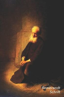 Rembrandt Schrift: Petrus In De Gevangenis - Artistiek Dagboek - Ideaal Voor School, Studie, Recepten Of Wachtwoorden - Stijlvol Notitieb