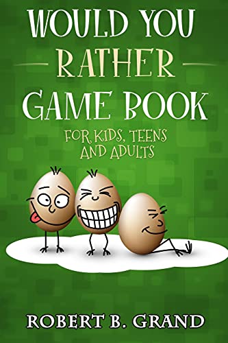 Would You Rather Game Book For Kids, Teens And Adults: Hilario?????s Books For Kids With 200 Would You Rather Questions And 50 Trivia Questions