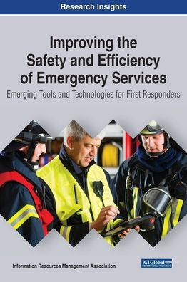Mejora de la seguridad y la eficiencia de los servicios de emergencia: herramientas y tecnologías emergentes para los socorristas (libro de temas de actualidad)
