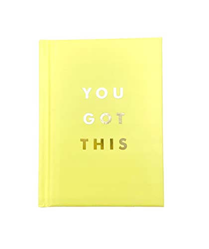 You Got This: Uplifting Quotes And Affirmations For Inner Strength And Self-Belief