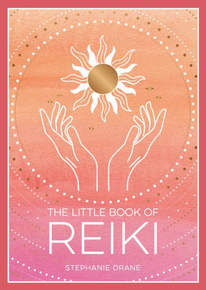 The Little Book Of Reiki - 9781800076846