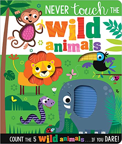 Never Touch The Wild Animals