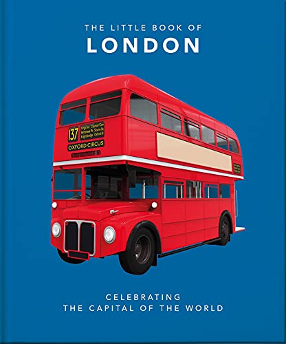 The Little Book Of London: The Greatest City In The World (The Little Books Of Cities, 2)