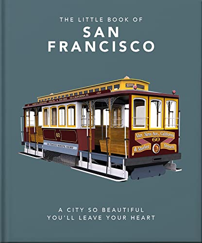 The Little Book Of San Francisco (The Little Books Of Cities, 6)