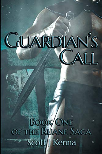 Guardian's Call : Book One of the Ruane Saga