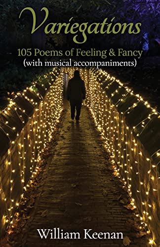 Variegations: 105 Poems Of Feeling & Fancy (With Musical Accompaniments)