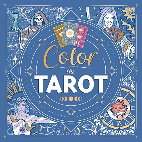 Color The Tarot: Adult Coloring Book