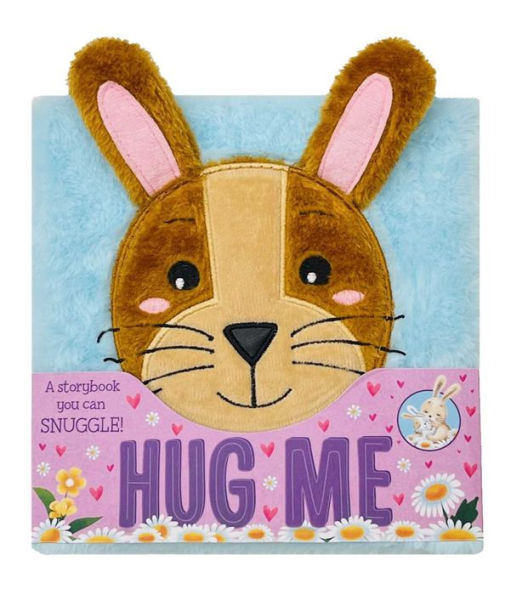 Hug Me: A Fluffy, Snuggly Storybook!