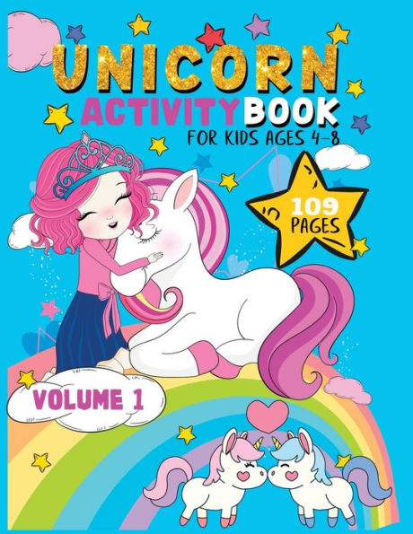 Unicorn Activity Book For Kids 4-8: Have Fun While Learning! Mazes, Dot-To-Dot, Word Search, Drawing, And More!