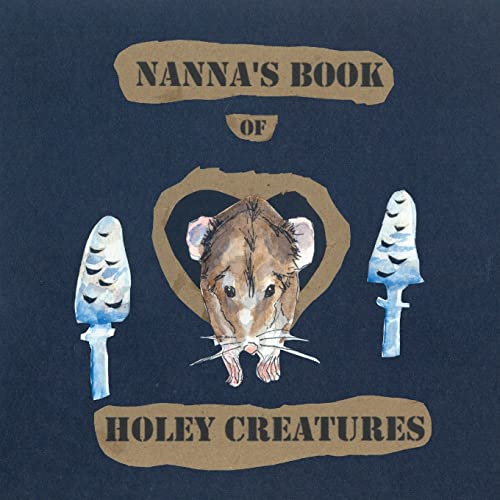 Nanna's Book Of Holey Creatures
