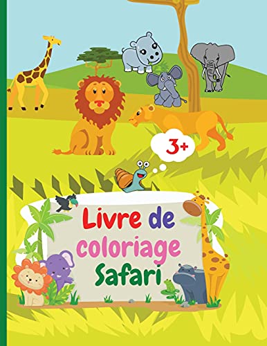 Livre De Coloriage Safari: 184 / 5000 Translation Results Amazing Safari Coloring Book Avec Des Animaux Sauvages Simples D'Afrique Pour Les Enfants De ... Hippopotames, Les ????L????Phan (French Edition) - 9781803632438