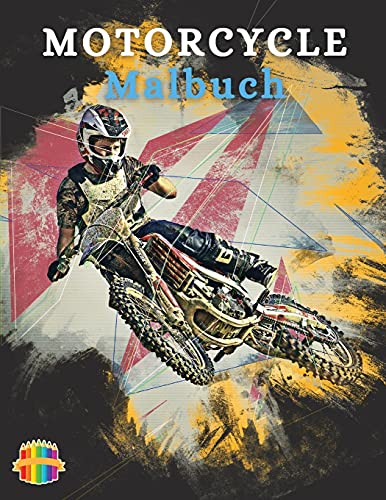 Motorcycle Malbuch: Fã¤Rbung Buch Fã¼R Jungen Im Alter Von 5-12 (German Edition) - 9781803837697
