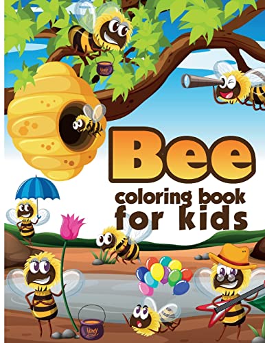 Bee Coloring Book For Kids: Charming Bee Coloring Book, Gorgeous Designs With Cute Bee For Relaxation And Stress Relief