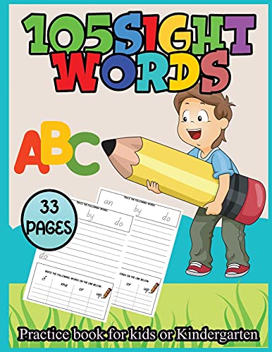 Essential Sight Words For Kids: Learning To Write And Read