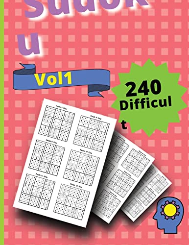 240 Difficult Sudoku Puzzles Volume 1: Vol 1 Hard And Very Hard