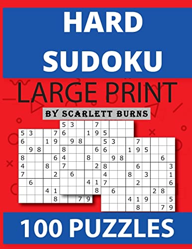 Hard Sudoku: Brain Games - Large Print Expert Sudoku Puzzles Relax And Solve Hard, Very Hard And Extremely Hard Sudoku - Total 100 Sudoku Puzzles To Solve - Includes Solutions (Hard To Extreme)
