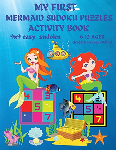 My First Mermaid Sudoku Puzzles Book For Kids: Great Gift For Boys & Girls Ages 8-10 (Us Edition).48 Mermaid Easy Sudoku Puzzles For Smart Kids And ... Paperback Perfect For Young Schoolchildren