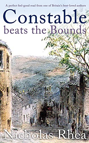 Constable Beats The Bounds A Perfect Feel-Good Read From One Of Britain's Best-Loved Authors (Constable Nick Mysteries)