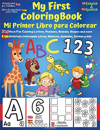 My First English-Spanish Coloring Book For Toddlers - Mi Primer Libro Para Colorear Español-Ingles: Learn Letters Abc, Numbers, Colors, Shapes & ... Books) - Bilingual Book (A.V.Gaurean)