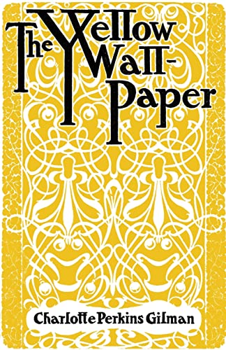 The Yellow Wallpaper - 9781804470046