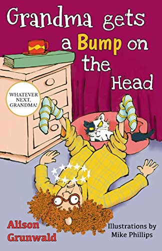 Grandma Gets a Bump on the Head (Whatever Next, Grandma!)