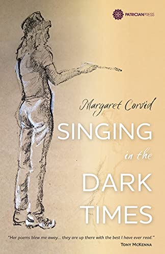 Singing In The Dark Times
