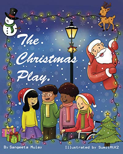 The Christmas Play : A Magical Christmas Book - 9781838102586