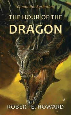 The Hour Of The Dragon - 9781838152918