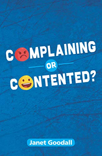 COMPLAINING OR CONTENTED?.