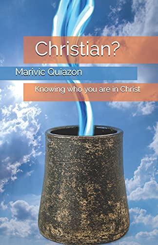 Christian ?: Knowing Who You Are In Christ - 9781838199326