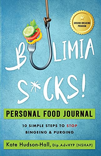 Bulimia Sucks!: Personal Food Journal - 9781838238124