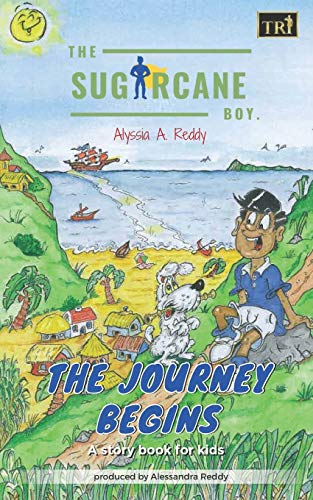 The SugarCane Boy : The Journey Begins