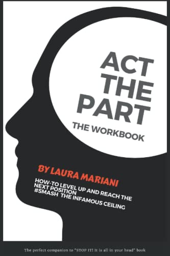 Act The Part: The Workbook (The Think, Look & Act The Part Series)