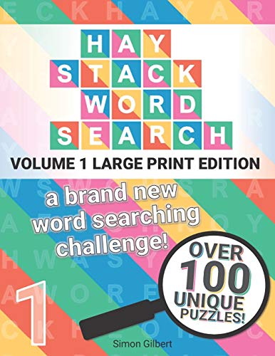 Haystack Word Search - LARGE PRINT edition: A brand new word searching challenge! (Haystack Word Searches (Large Print series))