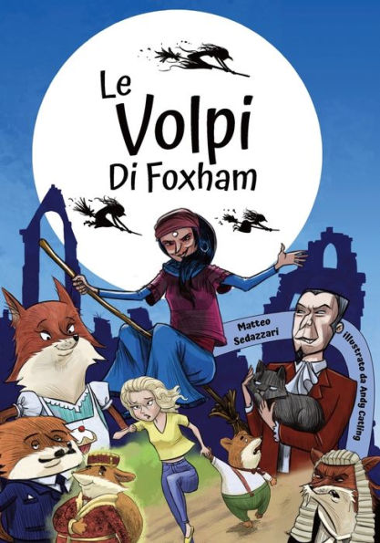Le Volpi Di Foxham (Italian Edition)
