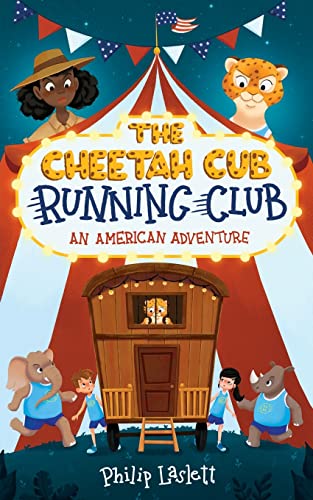 The Cheetah Cub Running Club: An American Adventure (Exciting Chapter Book Series)