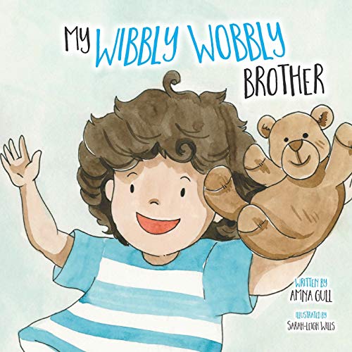 My Wibbly Wobbly Brother