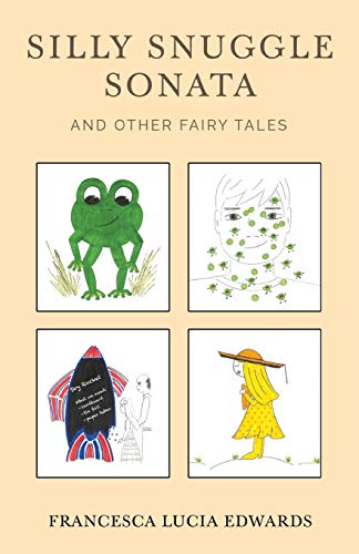Silly Snuggle Sonata and Other Fairy Tales